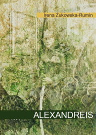 Title: Alexandreis, Author: Andrzej Rumin