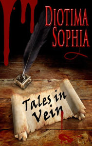 Title: Tales in Vein, Author: Diotima