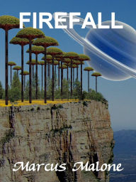 Title: Firefall, Author: Marcus Malone