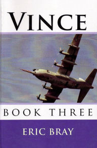 Title: Vince Book three, Author: Eric Bray