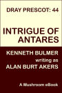 Intrigue of Antares [Dray Prescot #44]