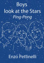 Boys look at the Stars: Ping-Pong