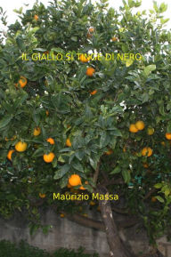 Title: Il Giallo si Tinge di Nero, Author: Maurizio Massa