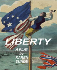 Title: Liberty, Author: Karen Sunde