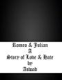 Romeo & Julian - A Story of Love & Hate