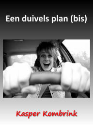 Title: Een duivels plan (bis), Author: Kasper Kombrink