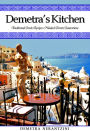 Demetra's Kitchen: Traditional Greek Recipes Handed Down Generations