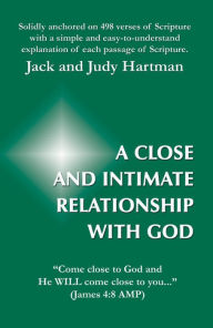 Title: A Close and Intimate Relationship with God, Author: Jack Hartman