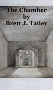 Title: The Chamber, Author: Brett Talley