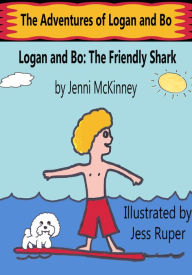 Title: Logan and Bo: The Friendly Shark, Author: Jenni McKinney