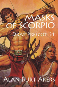Title: Masks of Scorpio [Dray Prescot #31], Author: Alan Burt Akers