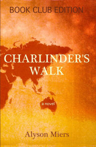 Title: Charlinder's Walk, Author: Alyson Miers