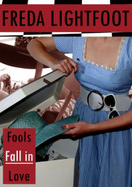 Title: Fools Fall In Love, Author: Freda Lightfoot