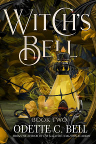 Title: Witch's Bell Book Two, Author: Odette C. Bell