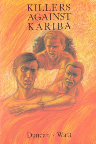 Title: Killers against Kariba, Author: Duncan Watt