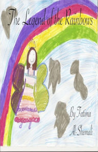 Title: The Legend of the Rainbows, Author: Grade 4 IS Berne