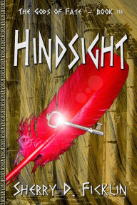 Title: Hindsight, Author: Sherry D. Ficklin