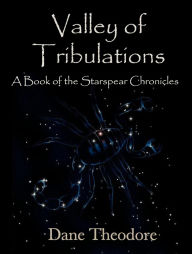 Title: Valley of Tribulations, Author: Dane Theodore