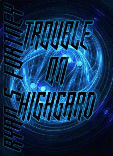 Trouble on HighGard