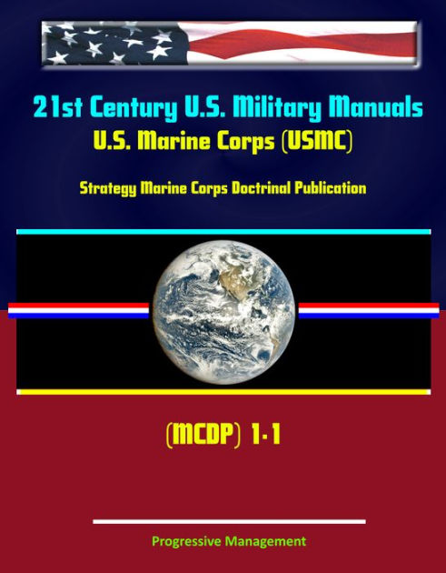 21st Century U.S. Military Manuals: U.S. Marine Corps (USMC) Strategy ...