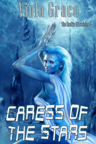Title: Caress of the Stars, Author: Viola Grace