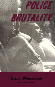 Title: Police Brutality, Author: Elijah Muhammad