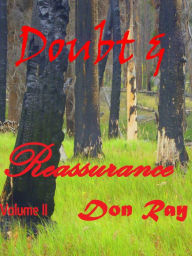 Title: Doubt and Reassurance Volume II, Author: Don Ray