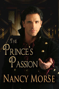 Title: The Prince's Passion, Author: Nancy Morse