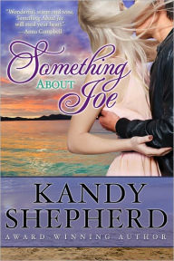 Title: Something About Joe, Author: Kandy Shepherd