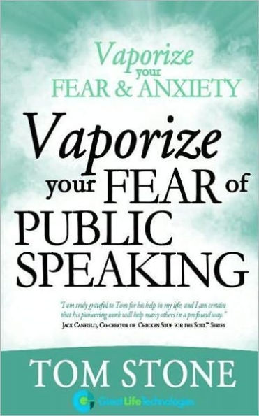 Vaporize your Fear of Public Speaking
