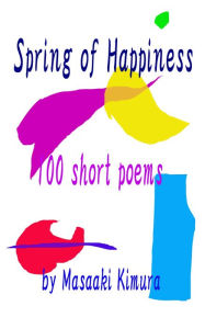 Title: Spring of Happiness, Author: Masaaki Kimura