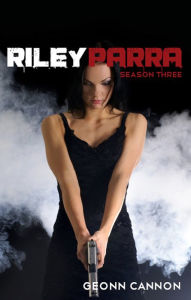 Title: Riley Parra Season Three, Author: Geonn Cannon