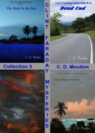 Title: Clint Faraday Mysteries collection #3, Author: CD Moulton