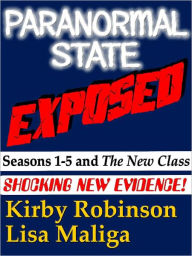 Title: Paranormal State Exposed, Author: Kirby Robinson