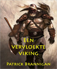 Title: Een vervloekte viking, Author: Patrick Brannigan