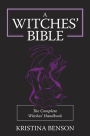 A Witches' Bible: The Complete Witches' Handbook