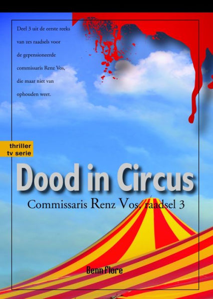 Dood in Circus, Commissaris Renz Vos, misdaad 3: Nederlands