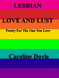 Title: Lesbian Love and Lust, Author: Caroline Doyle
