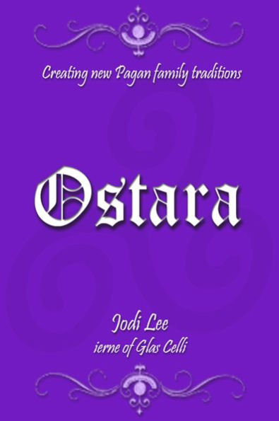 Ostara: Creating New Pagan Family Traditions