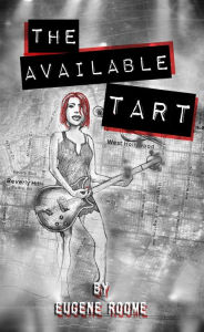 Title: The Available Tart, Author: Eugene Roome