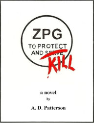 Title: ZPG: To Protect and Kill., Author: Allen Patterson