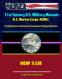 21st Century U.S. Military Manuals: U.S. Marine Corps (USMC) Foreign Humanitarian Assistance and Consequence Management Operations MCRP 3-33B