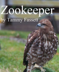 Title: Zookeeper, Author: Tammy Fassett