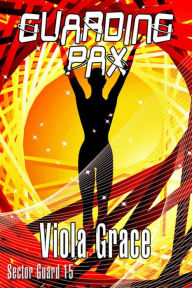 Title: Guarding Pax, Author: Viola Grace