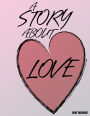 A Story about Love