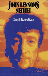 Title: John Lennon's Secret, Author: David Stuart Ryan