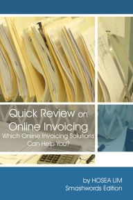 Title: Quick Review on Online Invoicing, Author: Hosea Lim