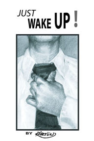Title: Just WAKE UP!, Author: El Kartun