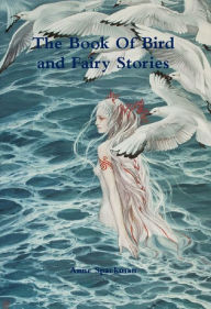 Title: The Book of Bird and Fairy Stories, Author: Anne Spackman