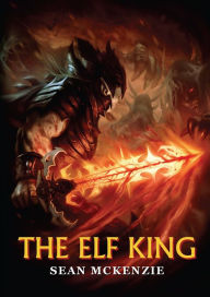 Title: The Elf King, Author: Sean McKenzie